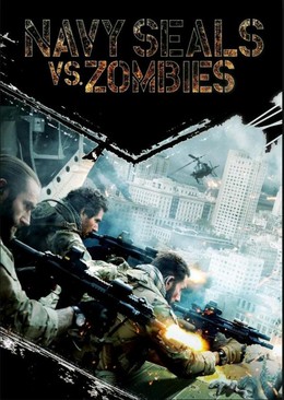 Navy SEALs vs. Zombies