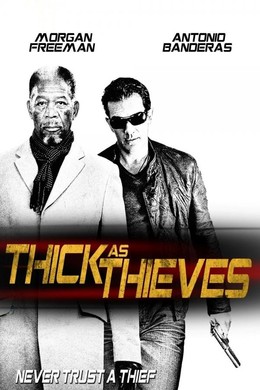 Thick as Thieves