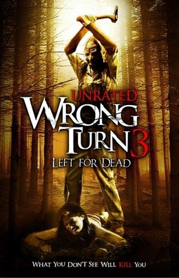 Wrong Turn 3: Left For Dead