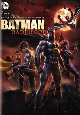 Batman: Bad Blood