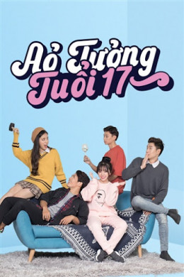 Ảo Tưởng Tuổi 17